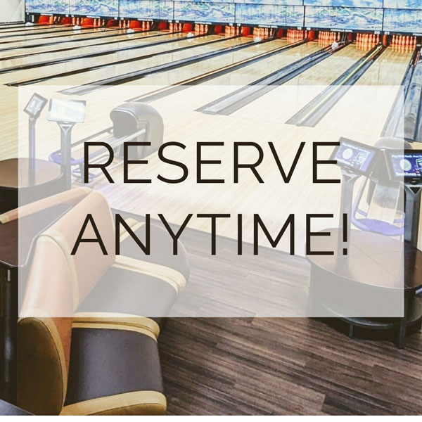 reserve anytime